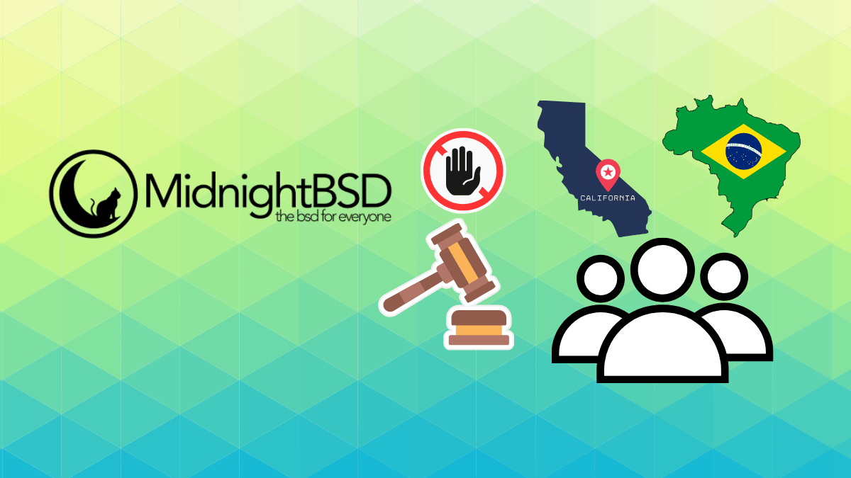 MidnightBSD proíbe usuários no Brasil e na Califórnia, alerta que mais regiões podem seguir