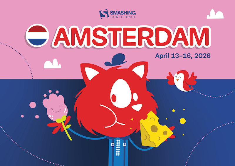 Diga queijo! Conheça a SmashingConf Amsterdam 🇳🇱 — Smashing Magazine