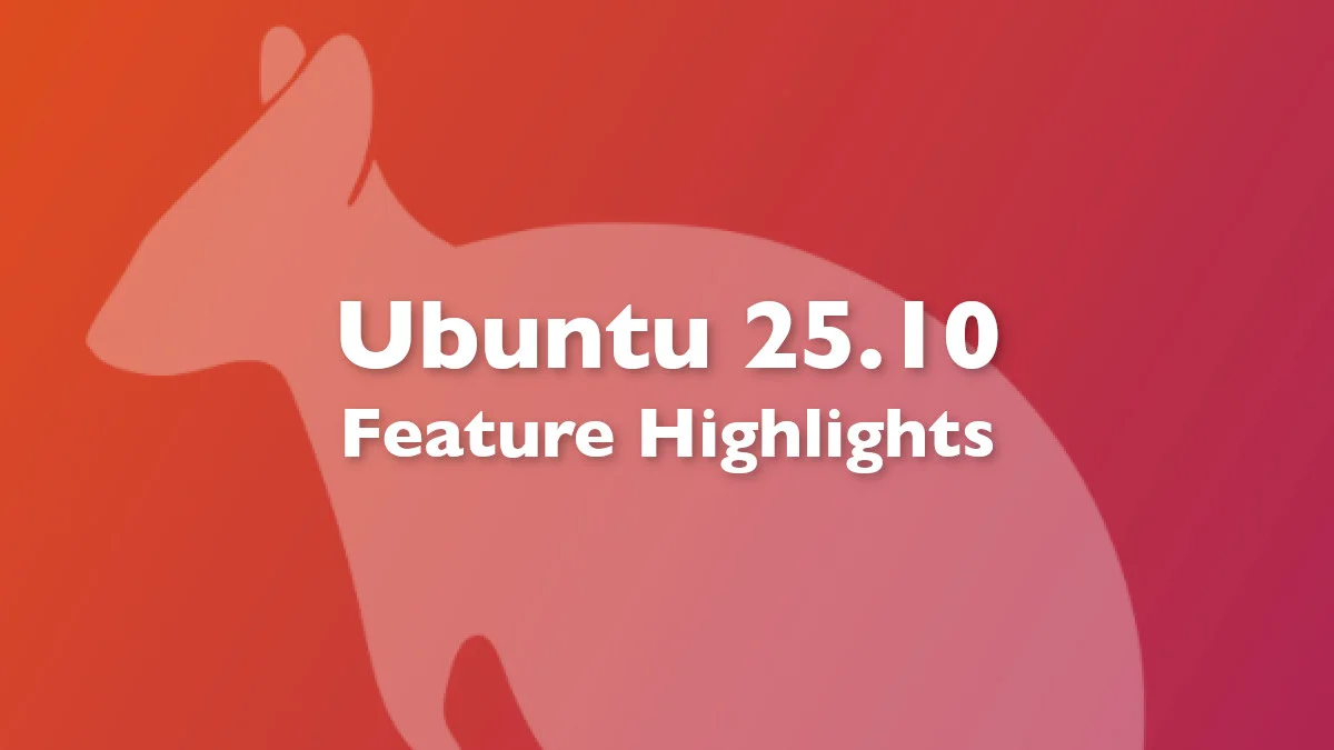 Ubuntu 25.10: principais novos recursos
